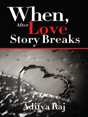 cover image of When, after love story breaks